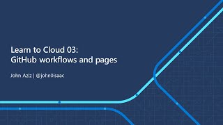 Learn to Cloud 03: GitHub workflows and GitHub pages [Arabic]